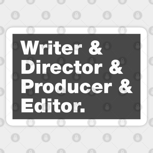 Writer & Director & Producer & Editor Sticker by Pop Fan Shop